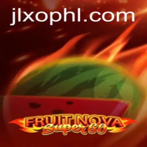 Discover the Exciting World of FruitNovaSuper60