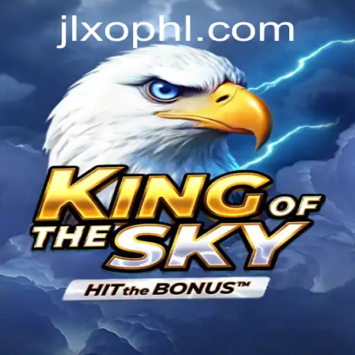 Exploring the Thrilling World of KingOfTheSky: A Gaming Extravaganza by JLXO.COM