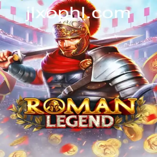 Discover the Thrilling World of RomanLegend: A Modern Twist on Ancient Glory